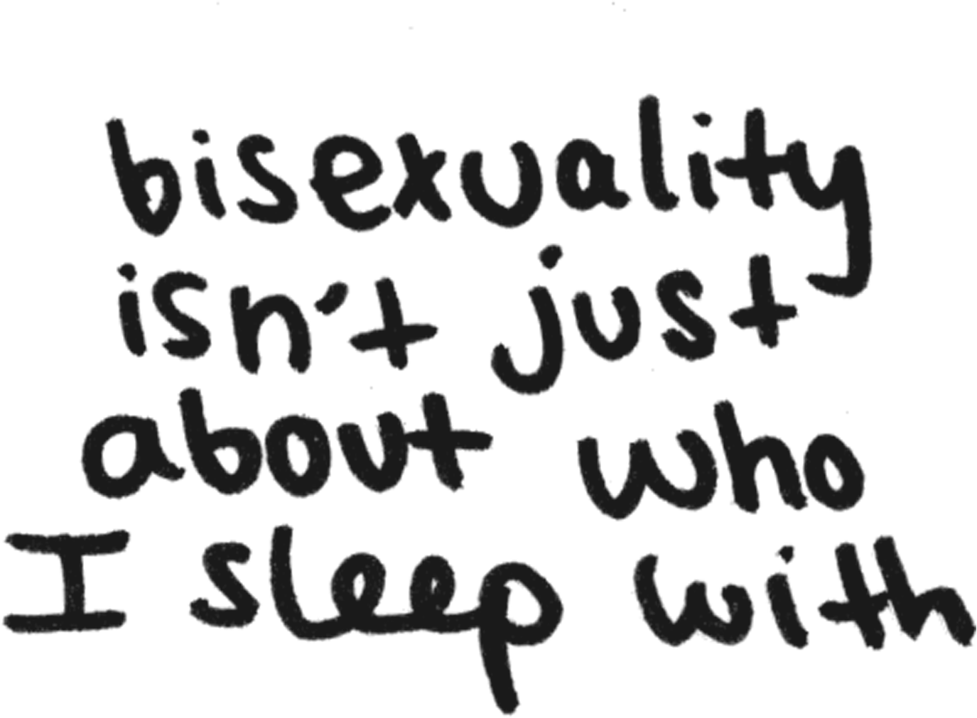 bisexuality isn't just about who I sleep with